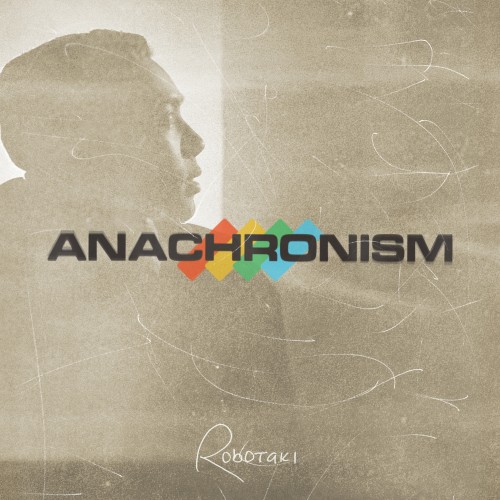 Anachronism - Robotaki