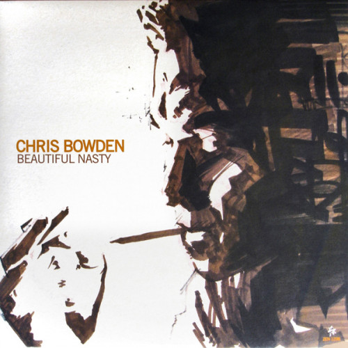 Beautiful Nasty - Chris Bowden