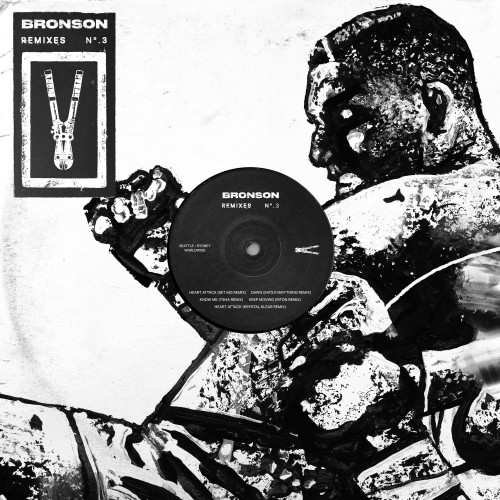 BRONSON Remixes N°.3 - BRONSON