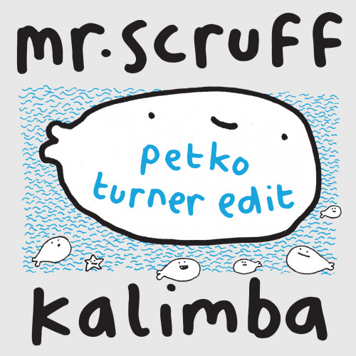 Kalimba (Petko Turner Edit) - Mr. Scruff