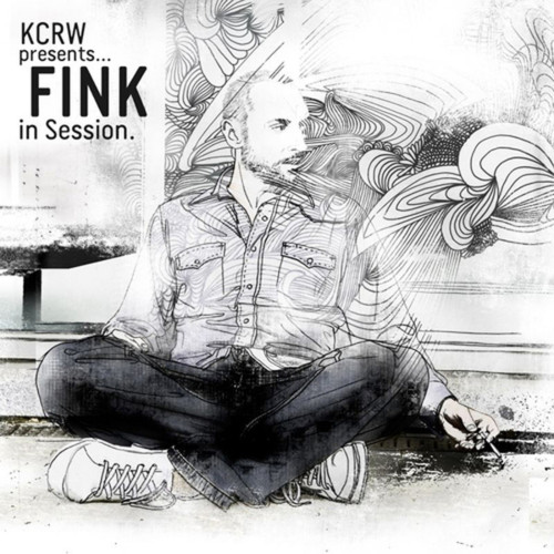 KCRW Presents… Fink In Session - 