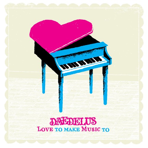 Love To Make Music To - Daedelus