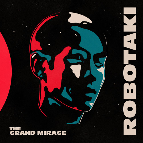 The Grand Mirage - Robotaki