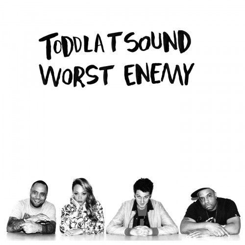 Worst Enemy - Toddla T Sound